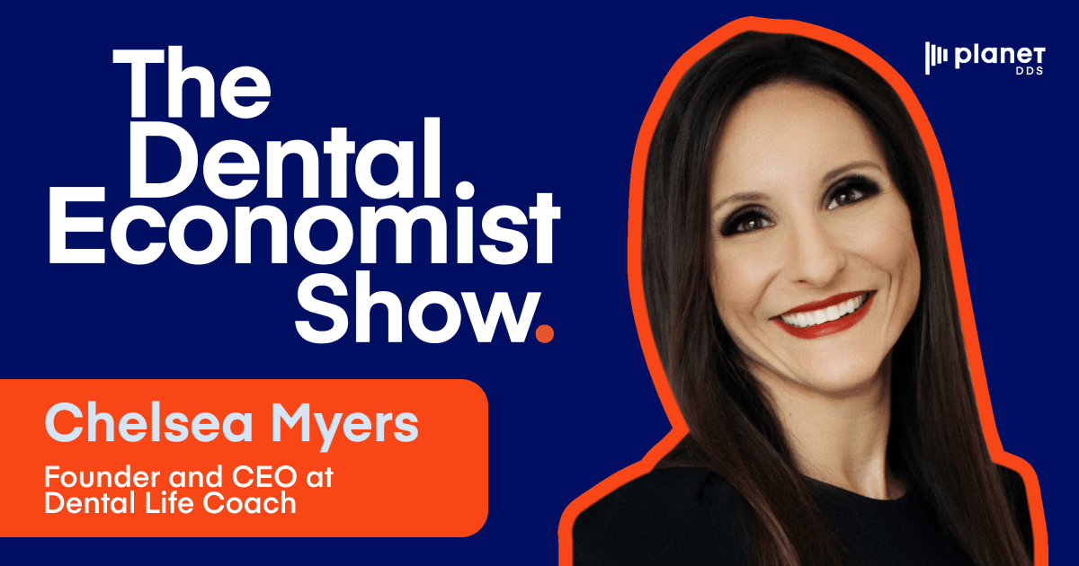 The Dental Economist Show with Chelsea Myers