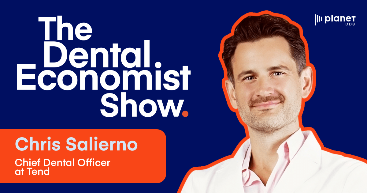 The Dental Economist Show with Chris Salierno