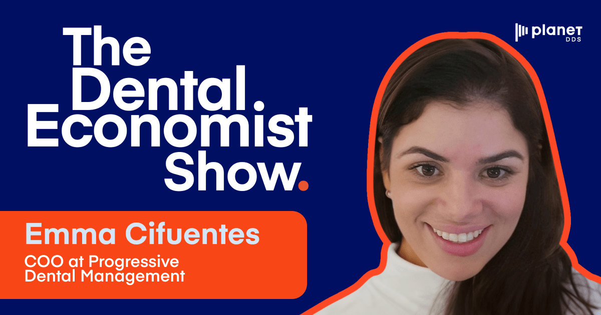 The Dental Economist Show with Emma Cifuentes