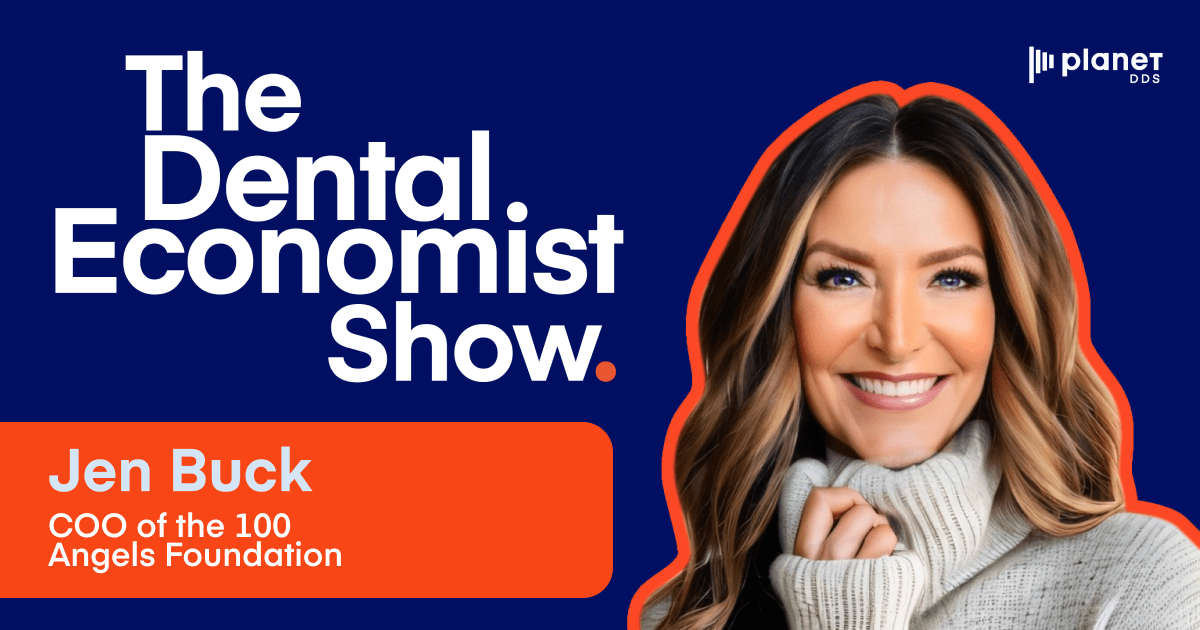 The Dental Economist Show with Jen Buck