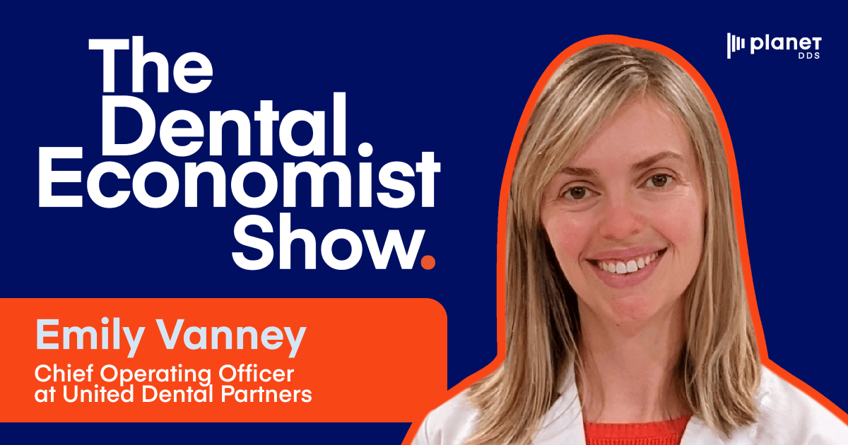 The Dental Economist Show: Emily Vanney