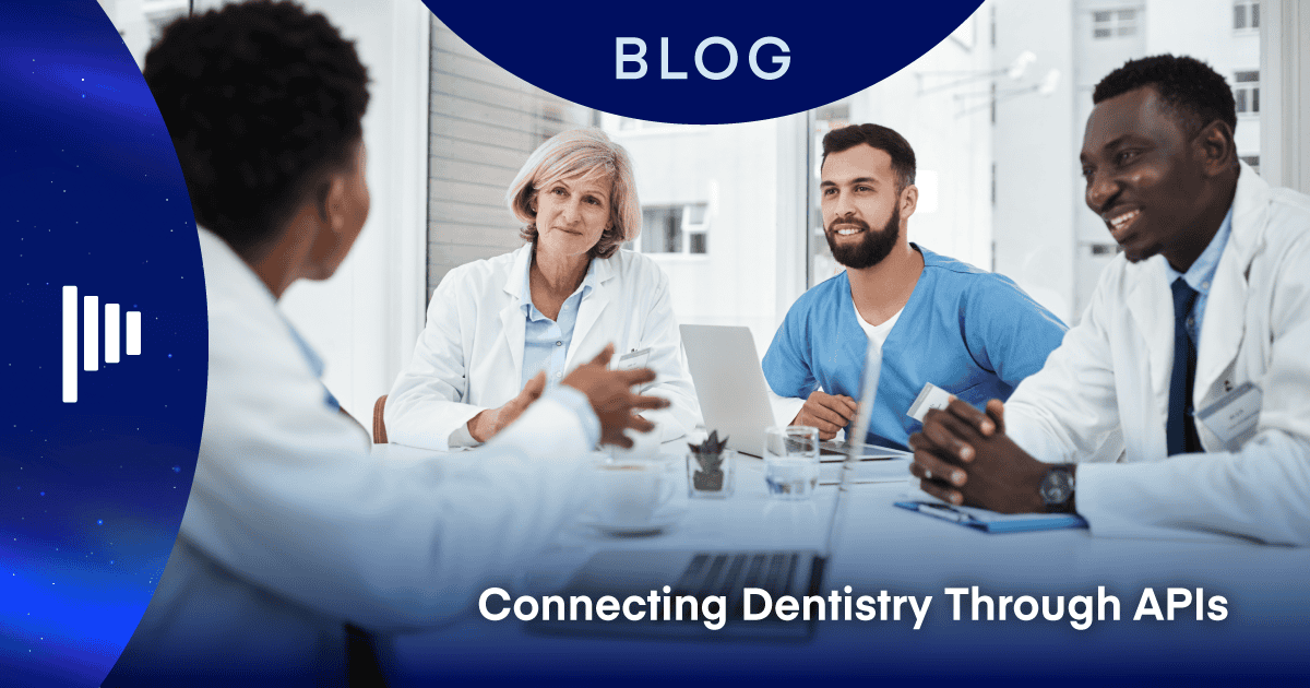 Connecting Dentistry Through APIs