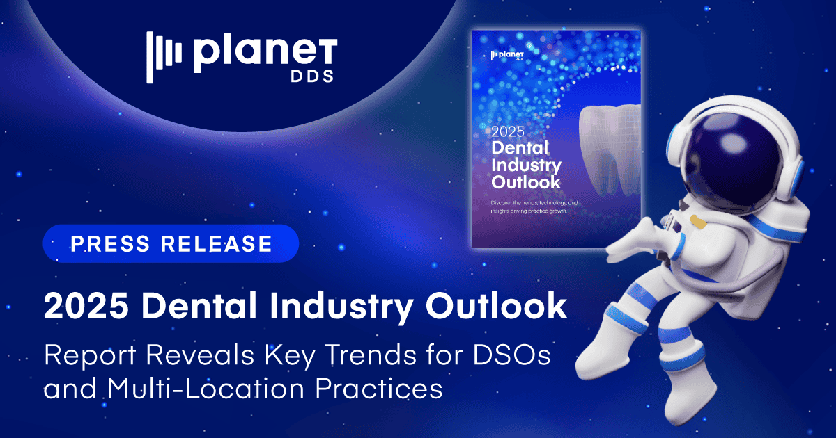 2025 Dental Industry Outlook Reveals Key Trends for DSOs and Multi-Location Practices